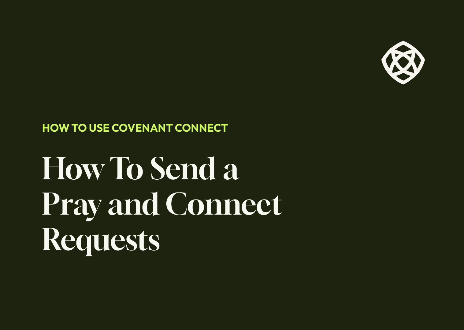 How To Send a Pray and Connect Requests