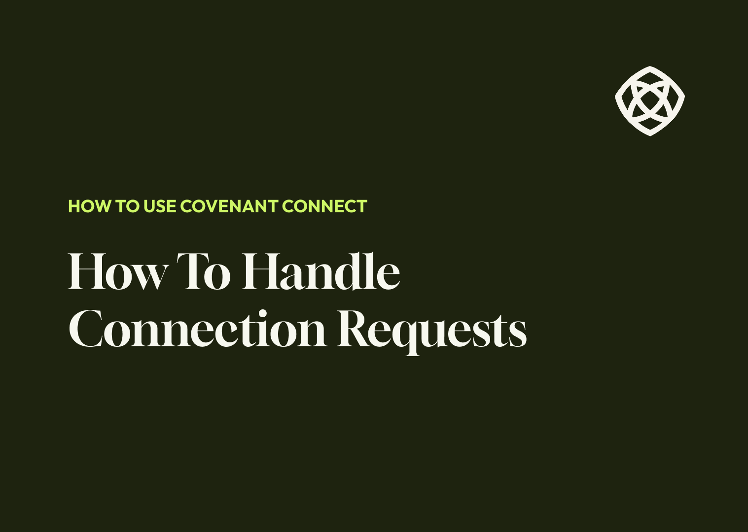 How To Handle Connection Requests